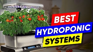 Top 3 Indoor Hydroponic Systems in 2024 👌 [upl. by Edniya]