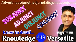 SUBJUNCT ADJUNCT DISJUNCT CONJUNCT 413 [upl. by Lil194]