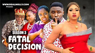 FATAL DECISION SEASON 3 NEW NIGERIAN MOVIE 2023 LATEST NIGERIAN NOLLYWOOD MOVIE [upl. by Venetis]