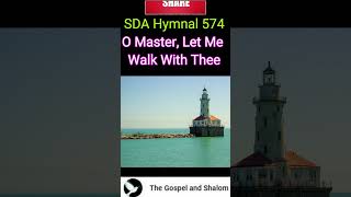 SDA Hymnal 574 O Master Let Me Walk With Thee [upl. by Zolly]