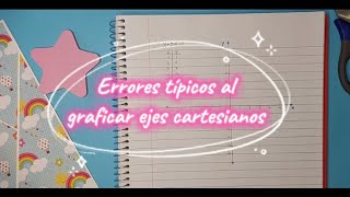 01 Errores típicos al graficar ejes cartesianos maths matemáticas mate tutorial education [upl. by Cathey]