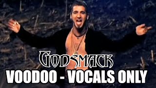 Godsmack  Voodoo Vocals Only [upl. by Enitnatsnoc872]