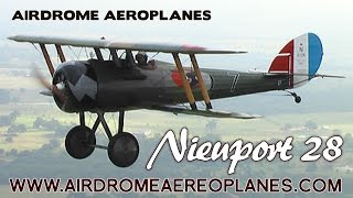 Airdrome Aeroplanes WW I Full Scale Replica Fighter Aircraft the Nieuport 28 [upl. by Nett129]