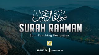 Surah Ar Rahman سورة الرحمن Full  Soul Touching Recitation  Zikrullah TV [upl. by Gannon]