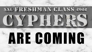 2022 XXL Freshman Cyphers Trailer [upl. by Sy298]