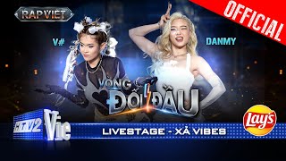 Xả Vibes  DANMY x V vào vai slay hết cỡ  Rap Việt 2024 Live Stage [upl. by Bland]