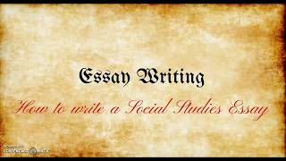 Writing a Social Studies Essay [upl. by Aikahs]