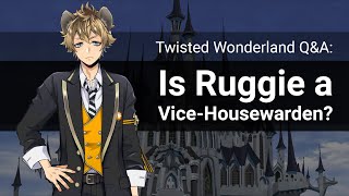 QampA Is Ruggie a vice housewarden Twisted Wonderland [upl. by Katherin]