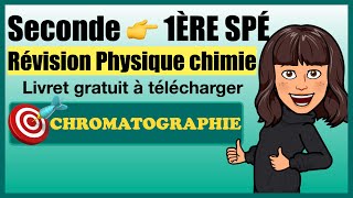 Révision Seconde  Rentrée en 1ère Physique chimie  Chromatographie [upl. by Troyes]