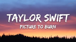 Taylor Swift  Picture To Burn Lyrics [upl. by Nnav]