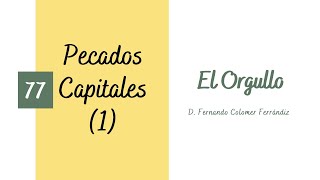 77 El Orgullo Pecados Capitales 17 [upl. by Colis3]