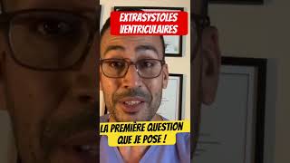 Extrasystoles ventriculaires  la première question que je pose au patient  esv extrasystoles [upl. by Na444]