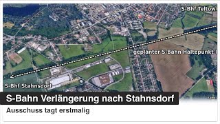 SBahn Verlängerung nach Stahnsdorf  Ausschuss tagt erstmalig [upl. by Eirelav960]