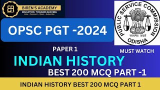 OPSC PGT PAPER 1INDIAN HISTORY BEST 200 MCQ PART 1  GK CLASS 8  IMPORTANT MCQ [upl. by Dessma699]