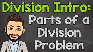 Parts of a Division Problem Dividend Divisor Quotient amp Remainder  Math with Mr J [upl. by Zerlina]