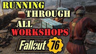 Fallout 76  All WorkShops Locations What it takes and what you will get Complete RUN [upl. by Ahsiya]