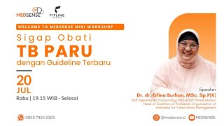 Sigap tangani TB dengan pengobatan TB terbaru  Dr dr Erlina Burhan MSc SpPK [upl. by Avat]