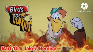 Birds 2 Part 10  Jakes Demise [upl. by Tav84]