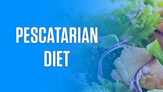 Everything You Need to Know About the Pescatarian Diet [upl. by Morvin]