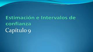 Estimación e intervalos de confianza [upl. by Burns232]