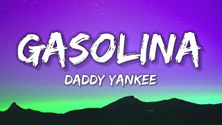 DADDY YANKEE  Gasolina Lyrics [upl. by Nuhs]