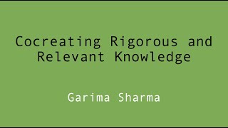 Cocreating Rigorous and Relevant Knowledge [upl. by Kalina]