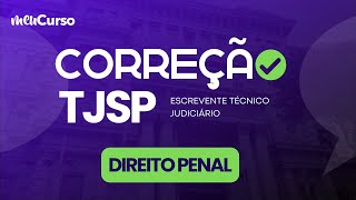 Correção TJSP  Direito Penal  Escrevente Técnico Judiciário  MEUCURSO [upl. by Aydni]