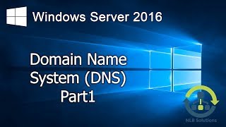 31 Implementing DNS on Windows Server 2016 Step by Step guide [upl. by Letnwahs]