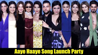 Nikki Tamboli Arbaz Patel Nora Fatehi Neha Kakkar Mahira Sharma At Aaye Haaye Song Launch Party [upl. by Karna186]