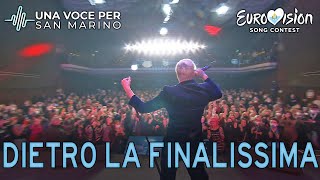 Una Voce per San Marino  Dietro la Finalissima [upl. by Divadleahcim]