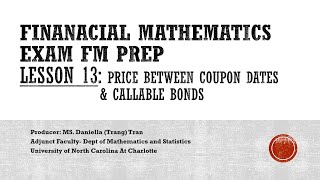 Lesson 13 Bond Price between Coupon Dates amp Callable Bonds [upl. by Eikin652]