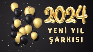 2024 YENİ YIL ŞARKISI  🎶🎶❤️ YENİ [upl. by Bar140]