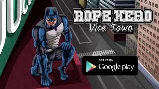 Rope Hero Vice Town [upl. by Sutniuq]