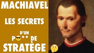 NICOLAS MACHIAVEL  COMMENT DEVENIR UN VRAI STRATÈGE [upl. by Cleti]