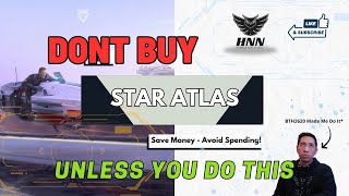 Dont Buy Another Star Atlas Ship Unless You Do This [upl. by Madigan]