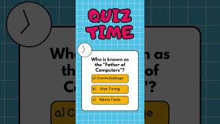 Who is known as the quotFather of Computersquot 🧠 GENERAL KNOWLEDGE Trivia Questions quiz quiztime [upl. by De860]