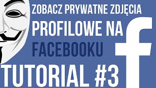 3  Jak zobaczyć prywatnezablokowane zdjęcie profilowe na Facebooku  TUTORIAL [upl. by Derrej]