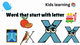 Words Starts With X  Words that Starts with Letter X  Letter X Words  Kids Learning Channel [upl. by Yaner310]