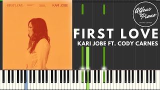 FIRST LOVE Kari Jobe ft Cody Carnes  Piano Version [upl. by Atram]