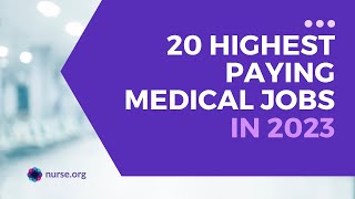 20 Highest Paying Medical Jobs in 2023 [upl. by Noemis823]