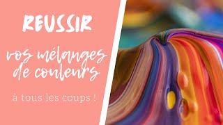 🎨 5 conseils pour réussir ses mélanges de couleurs ⭐ acrylique  huile [upl. by Bergstein]