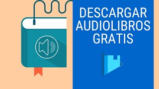 DESCARGA AUDIOLIBROS GRATIS DE LA MANERA MÁS SENCILLA ver descripción instrucciones actualizadas [upl. by Melan]