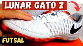 CHUTEIRA NIKE LUNAR GATO 2 IC FUTSAL‼ A MELHOR E MAIS COMPLETA CHUTEIRA DE FUTSAL DA NIKE👏👍 ORIGINAL [upl. by Reinhart]