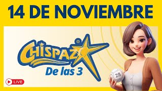 Sorteo CHISPAZO DE LAS TRES Hoy 14 de Noviembre 2024 ✅ [upl. by Beverie]