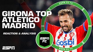 REACTION to Girona vs Atletico Madrid 🚨 THE FAIRYTALE CONTINUES  Shaka Hislop  ESPN FC [upl. by Howes]