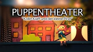 Puppentheater  Kasperletheater von Maya Raue  Kollin Kläff Piratengeschichte [upl. by Budge]