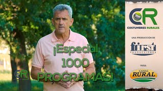 ¡Especial 1000 PROGRAMAS Historias personajes y coberturas inolvidables CostumbresRurales [upl. by Cole]