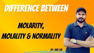 Difference Between Molality Molarity And Normality [upl. by Beale]