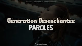 Suzane  Génération Désenchantée  PAROLES  LYRICS [upl. by Pascoe]