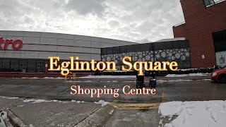 Walk Tour  Shopping Tour at Eglinton Square Scarborough Shopping Centre Toronto Canada [upl. by Erasmus912]